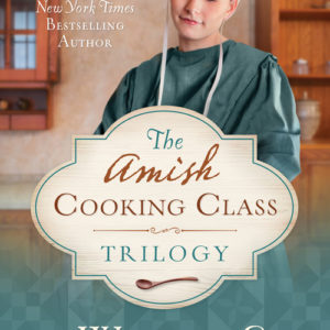 The Amish Cooking Class Trilogy