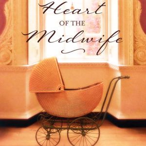 The Heart of the Midwife
