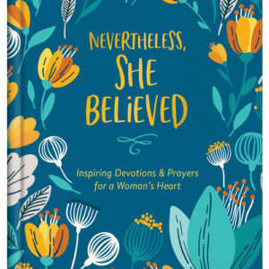 Nevertheless, She Believed