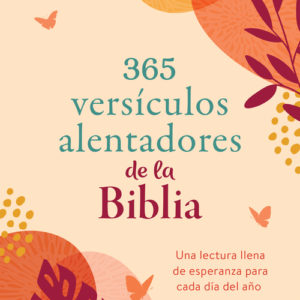 365 versículos alentadores de la Biblia