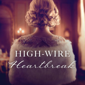 High-Wire Heartbreak