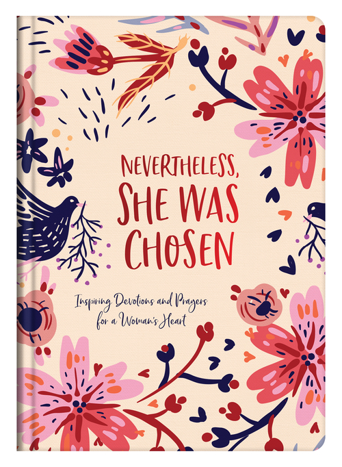 Nevertheless, She Was Chosen