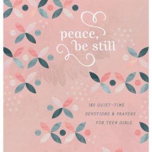 Peace, Be Still (teen girls)