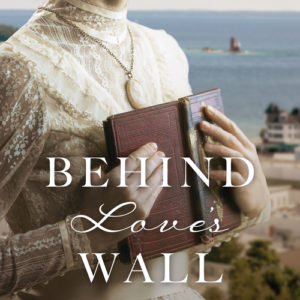 Behind Love's Wall