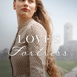 Love's Fortress