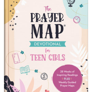 The Prayer Map Devotional for Teen Girls