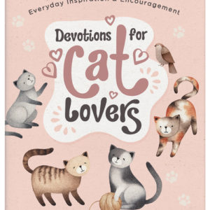 Devotions for Cat Lovers : Everyday Inspiration and Encouragement