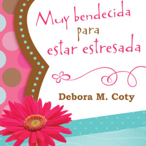 Muy bendecida para estar estresada