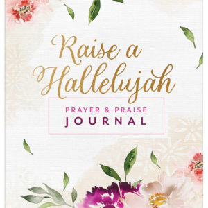 Raise a Hallelujah Prayer and Praise Journal