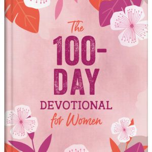 The 100-Day Devotional for Women
